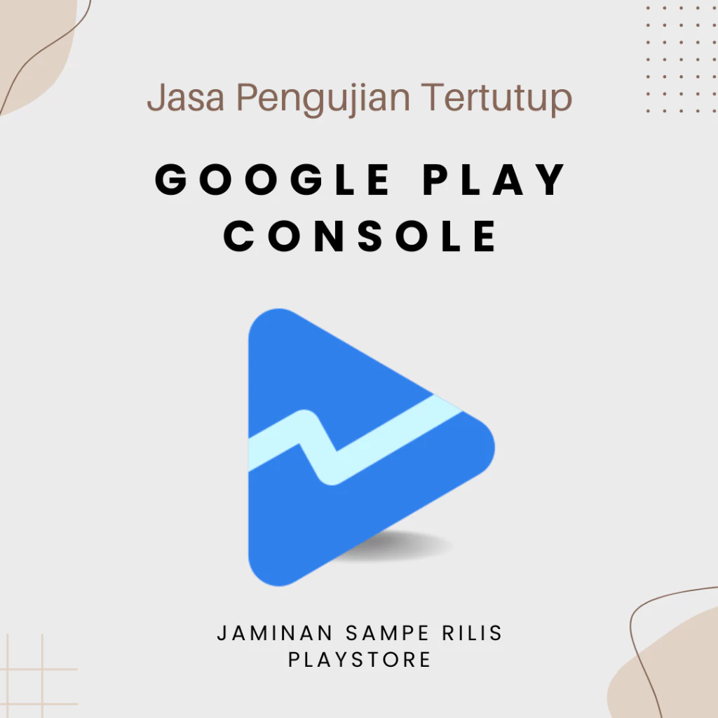 Jasa Pengujian Google Play Console